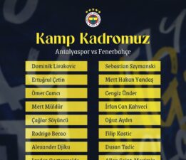 Fenerbahçe’nin Antalyaspor maçı için kamp kadrosu belli oldu