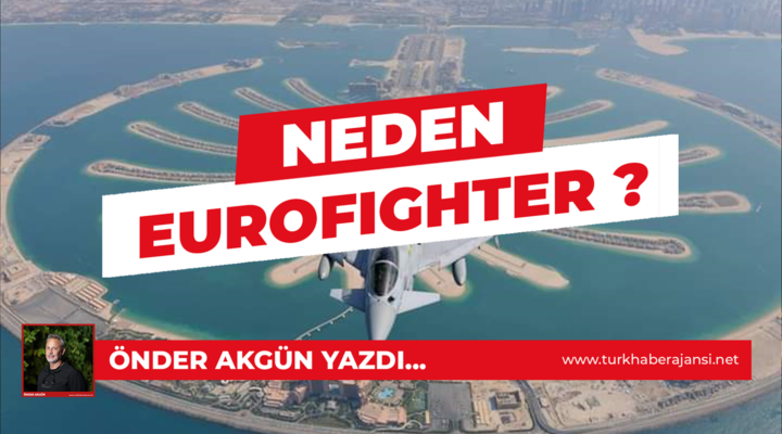 Em. Alb. Önder Akgün: Neden Eurofighter?