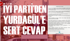 İyi Parti Erzurum İl Başkanlığından Cevap Gecikmedi