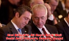 Erol Bilecik’in Ali Koç’a Attığı Mail Sızdı! Aziz Yıldırım’a Hakaret Sosyal Medyada Tepki Çekti