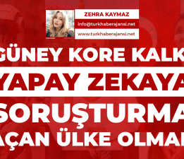 GÜNEY KORE KALK: Yapay Zekâya Soruşturma Açan Ülke Olmak!