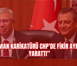 “Leman Karikatürü CHP’de Fikir Ayrılığı Yarattı”